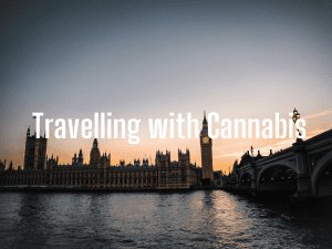 Travelling with Cannabis